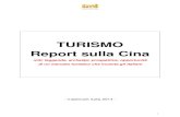TURISMO Report sulla Cina - Trademark Italia...1 TURISMO Report sulla Cina miti, leggende, archetipi, prospettive, opportunità di un mercato turistico che incanta gli italiani - trademark