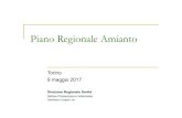 Piano Regionale Amianto - ARPA Piemonte · 2017. 5. 10. · prevenzione dei rischi da amianto (DGR n. 64-3574 del 19.03.2012) ha, tra i suoi compiti, quello di «promuovere iniziative