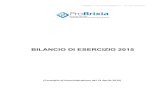 BILANCIO DI ESERCIZIO 2015 - Camera di Commercio Udine · 2016. 5. 9. · 10.2.2015 di approvazione del Bilancio Preventivo 2015 e confermata nel Programma di Mandato 2015-2019, approvato
