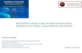 REVISIONE CRITICA DEI CRITERI DIAGNOSTICI ESPGHAN 2012 … · ESPGHAN 2012 PER LA DIAGNOSI DI CELIACHIA Roma, 01.03.14 . Diagnosis CD Biopsy -Centred . Metodologia
