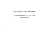Aggiornamenti in tema di PNP e PRP - Emilia-Romagna · 1 Aggiornamenti in tema di PNP e PRP Comitato regionale ex art 7 D. Lgs. 81/08 6 dicembre 2019