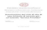 Automazione del ciclo di vita di una richiesta di servizio ...tesi.cab.unipd.it/40421/1/Tesi_-_Nicola_Chahinian_-_560892.pdf · Architecture) e BPM (Business Process Management),