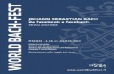 JOHANNSEBASTIANBACH dafacebookafacebach · Firenze, 9-11 marzo 2012 La notte del cinema di JSB All’interno del WBF una maratona cinematograﬁca dedicata a Johann Sebastian Bach