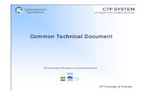 Common Technical DocumentCommon Technical Document€¦ · CTD: Common Technical Document Regulation (EEC) 2309/93Regulation (EEC) 2309/93-Annex 1 to Dir. 2001/83/CEAnnex 1 to Dir.