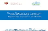Roma Capitale per i quartieri climaticamente neutrali...valutazione di nuove soluzioni e tecnologie per un'economia a basse emissioni di CO2 nelle aree urbane. Il consorzio riunisce
