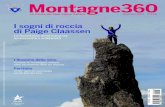 Montagne360 - cai.it€¦ · Portfolio Il 150° del CAI raccontato con le foto dei Soci I sogni di roccia di Paige Claassen La fuoriclasse americana tra arrampicata e solidarietà