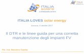 ITALIA LOVES solar energy€¦ · manutenzione degli impianti FV. n L’etimologia della parola "Manutenzione" ha origine dal latino MANUTENTIÒNEM, MÀNUS e TENTIÒNEM, vocaboli