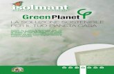 GreenPlanet - Isolmant · Le attività svolte nell’ambito del progetto hanno portato al calcolo dell’impronta ambientale del prodotto secondo una metodologia scientifica che contempla