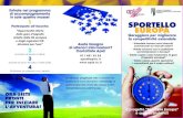 1 SPORTELLO EUROPA - Apid Torino · Il progetto “Sportello Europa” è qui per aiutarvi!! 2 Iscrivetevi al Servizio in pillole 3 Scrivete sul forum tematico i Vostri dubbi 4 Richiedete