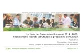 Le linee dei finanziamenti europei 2014 - 2020 ...€¦ · (Sostituisce 7 programmi operativi del periodo 2007-2013: Programma di Apprendimento permanente (LLP) - Gioventù in azione