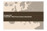 30 maggio 2013 Cristina Dolfi – Ufficio Ricerca Europea e ... · Regole specifiche per la UELE REGOLE SPECIFICHE DELLA UE yFirst year: Consumables: 55000 €, Travel a nd Subsistence: