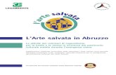 L’Arte salvata in Abruzzo · L’Arte salvata a Napoli, corso di formazione per la salvaguardia del patrimonio culturale dai rischi naturali (novembre 2009) 2 L’Arte salvata.
