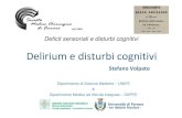 Deficit sensoriali e disturbi cognitivi · Delirium sub-sindromico Condizione clinica in cui i pazienti presentano uno o più sintomi del delirium ma non soddisfano tutti i criteri