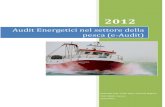 Audit Energetici nel settore della pesca (e-Audit)€¦ · Audit Energetici nel settore della pesca (e-Audit) (Progetto FEP 02ACO201109) CNR-ISMAR, ... Una eventuale razionalizzazione