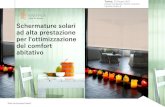 Tenditalia - Schermature solari ad alta prestazione …...2017/06/13  · Schermature solari ad alta prestazione per l'ottimizzazione del comfort abitativo Dott.ssa Vanessa Castelli