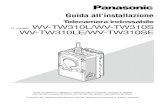 N. modello WV-TW310LE/WV-TW310SE - Panasonic · Riguardo ai manuali dell’utente Ci sono i seguenti 2 manuali di istruzioni per le WV-TW310L e WV-TW310S (modello P), WV-TW310LE e