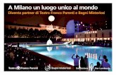A Milano un luogo unico al mondo - Fondazione Pier …fondazionepierlombardo.com/wp-content/uploads/2017/11/...e sviluppi la tua rete di relazioni (eventi, conferenze stampa e prime