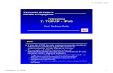Telematica 7. TCP/IP - IPv6reti.dist.unige.it/telematica/lucidi/AA_2003-2004/L07_IPv6_col.pdf7. TCP/IP - IPv6 Telematica - R. Bolla 3 7.5 IPv6 Header 7.6 IPv6 Header zVersione (4 bit):
