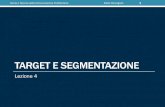 TARGET E SEGMENTAZIONE - Stella Romagnoli · Segmentazione socio-demografica • Segmentazione per classi di età CLASSI DI ETA' Audipress 2005/II (.000) POPOLAZIONE 50.206 100% 14