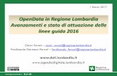 OpenData in Regione Lombardia Avanzamenti e stato di attuazione delle linee guida 2016eventipa.formez.it/.../open_data_lombardia_2017_03_01.pdf · 2018. 4. 24. · 11-01-2012 DGR