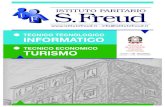 TECNICO TECNOLOGICO INFORMATICO · La Scuola S. Freud nasce formalmente nel 2005 con il decreto del Ministero della Pubblica Istruzio- ne per l’indirizzo Informatico (DM 388 del