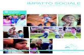 IMPATTO SOCIALE - SOS-IT-IT...(Banca mondiale). 7Mln Persone raggiunte grazie ai Programmi di sostegno familiare, che hanno un riscontro positivo nell’indicatore “cure genitoriali