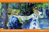 Impressionismo - stefaniabertolo.altervista.org · L'IMPRESSIONISMO In Francia, nella seconda metà dell'800, molti prediligono la pittura come forma di espressione artistica e le