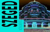 SZEGEDszegedtourism.hu/wp-content/uploads/2017/02/... · meridionale vennero costruiti grandiosi palazzi. Più tardi, durante la ricostruzione della città distrutta dalla grande