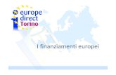 I finanziamenti europei - Provincia di Torino...Fondo europeo per gli affari marittimi e la pesca (FEAMP) Tutte le regioni dell’Unione europea possono beneficiare dei fondi FESR