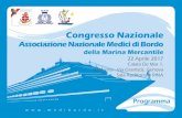 Congresso Nazionale - Medibordo.it · Il Congresso Nazionale dei Medici di Bordo della Marina Mercantile rappresenta un momento di incontro e aggiornamento sulle tematiche molto attuali