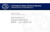 DIPARTIMENTO DI INFORMATICA · 2016. 5. 18. · DIPARTIMENTO DI INFORMATICA Informatica II Sistemi Operativi DIGIP - a.a. 2015/16 Alberto Ceselli (alberto.ceselli@unimi.it)