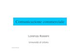 LorenzaRossini · Il direct marketing Tecnica di comunicazione e di marketing che mira a stabilire un contatto diretto, immediato, personalizzato e interattivo con un pubblico selezionato