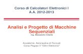 CE1-2013-L24 analisi e progetto macchine sequenziali.pptwpage.unina.it/acilardo/calcolatoriAccademia/pdf/CE1... · 2013. 6. 7. · Modello Formale: Macchine a Stati Finiti Il grafo