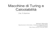 Macchine di Turing - Moreno Marzolla Home Page · Moreno Marzolla Dipartimento di Informatica—Scienza e Ingegneria (DISI) Università di Bologna ... Macchine di Turing 2. Macchine