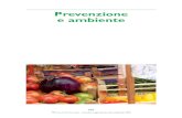 Prevenzione e ambiente - Arpae...613 Alimenti L’unione Europea negli ultimi anni ha posto molta attenzione a questo problema sanitario, ponendo dei limiti di legge molto bassi (