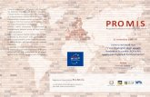 Pro.M.I.S. · 2017. 9. 6. · Sara Bedin, esperto europeo di innovation procurement, membro dell' iniziativa EAFIP (European Assistance for Innovation Procurement - DG Connect), valutatrice