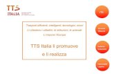 TTS Italia li promuove · 2018. 2. 4. · 10 Presidente Rossella Panero (Direttore di 5t) Rossella Panero è Direttore di 5t, socio ordinario di TTS Italia dal 2001. Nata a Torino,