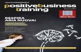 positivebusiness training - Scuola di Palo Alto · 05 sputnik Moment 06 La Costruzione della resilienza 07 padronanza personale nel Business 08 L’orientamento sociale del Business