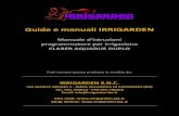 Guide e manuali IRRIGARDEN · Guide e manuali IRRIGARDEN Manuale d'istruzioni ... Shop Online: shop.irrigarden.bo.it _____ AQUADUE DUPLO PROGRAMMATORE ELETTRONICO DIGITALE A 2 VIE