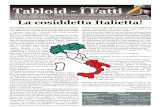 La cosiddetta Italietta!files.meetup.com/206790/Tabloid - I Fatti - numero 0.pdf · venti milioni di lire per il PCI di Bari. Assolto per prescrizione nel 1995 nonostante lo stesso