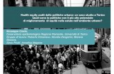 Health equity audit delle politiche urbane: un caso studio ... Torino/Costa-La salute disuguale.pdf · Health equity audit delle politiche urbane: un caso studio a Torino Quali sono