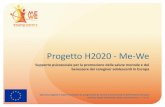 Progetto H2020 - Me-We - Caregiver Day...Progetto H2020 - Me-We Supporto psicosociale per la promozione della salute mentale e del benessere dei caregiver adolescenti in Europa Questo