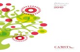 Bilancio Sociale 2010 - camstgroup.comla linea dei piatti pronti del centro di produzione di Castelmaggiore. Questo mercato è stimato in crescita e l’intenzione è di migliorare