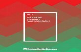 2013 RELAZIONE ANNUALE PARTECIPAZIONE · dell' anno 2013 via Aldo Moro, 52 BOLOGNA ... Sessione annuale per la partecipazione una Relazione sulla partecipazione nel territorio della