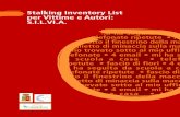 Stalking Inventory List per Vittime e Autori: S.I.L.VI.A. · 2 S.I.L.Vi.A. Stalking Inventory List per Vittime e Autori tare comportamenti che potrebbero, al contrario, causare un