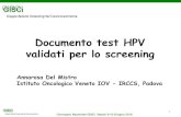 Documento test HPV validati per lo screening - · PDF file Documento test HPV validati per lo screening Annarosa Del Mistro . Istituto Oncologico Veneto IOV - IRCCS, Padova . Convegno