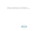 Dell Command | Configure Guida dell'utente versione 3 · maggiori informazioni, consultare Convalida delle opzioni del BIOS. • Esportare le configurazioni personalizzate del BIOS
