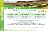 AGRITURISMO LA MADDALENA Acate (Rg) HAPPY EASTER€¦ · HAPPY EASTER Dal 18 al 22 Aprile 4 NOTTI 3 NOTTI 2 NOTTI €250 in FB €205 in FB €150 in FB €220 in HB €175 in HB