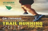 POLISPORTIVA ELLERA - €¦ · organizzazione: Trail Running Project asd RONDA GHIBELLINA 43 KM E 2200 MT Luogo di partenza: Castiglion Fiorentino (AR) tel. 3396419924 - info@rondaghibellina-trail.com