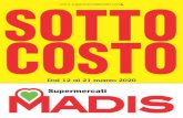 MADIS: il tuo supermercato a Pollenza, Treia, Cingoli ... · (al kg. SOTTOCOSTO Kinder Fetta al latte FERRERO gr 30x5 (al kg. e 8.50) fettaallatte SOTTOCOSTO .00:0 supermercatlrnadls.com